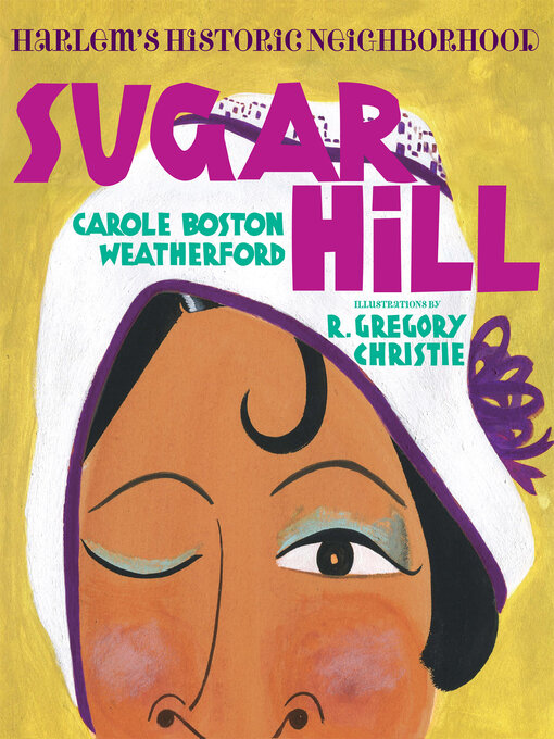 Title details for Sugar Hill by Carole Boston Weatherford - Available